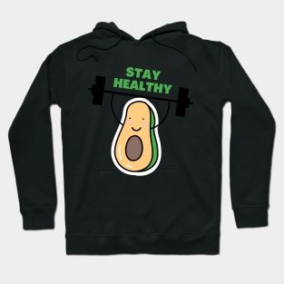 stay healthy- motivational quotes Hoodie